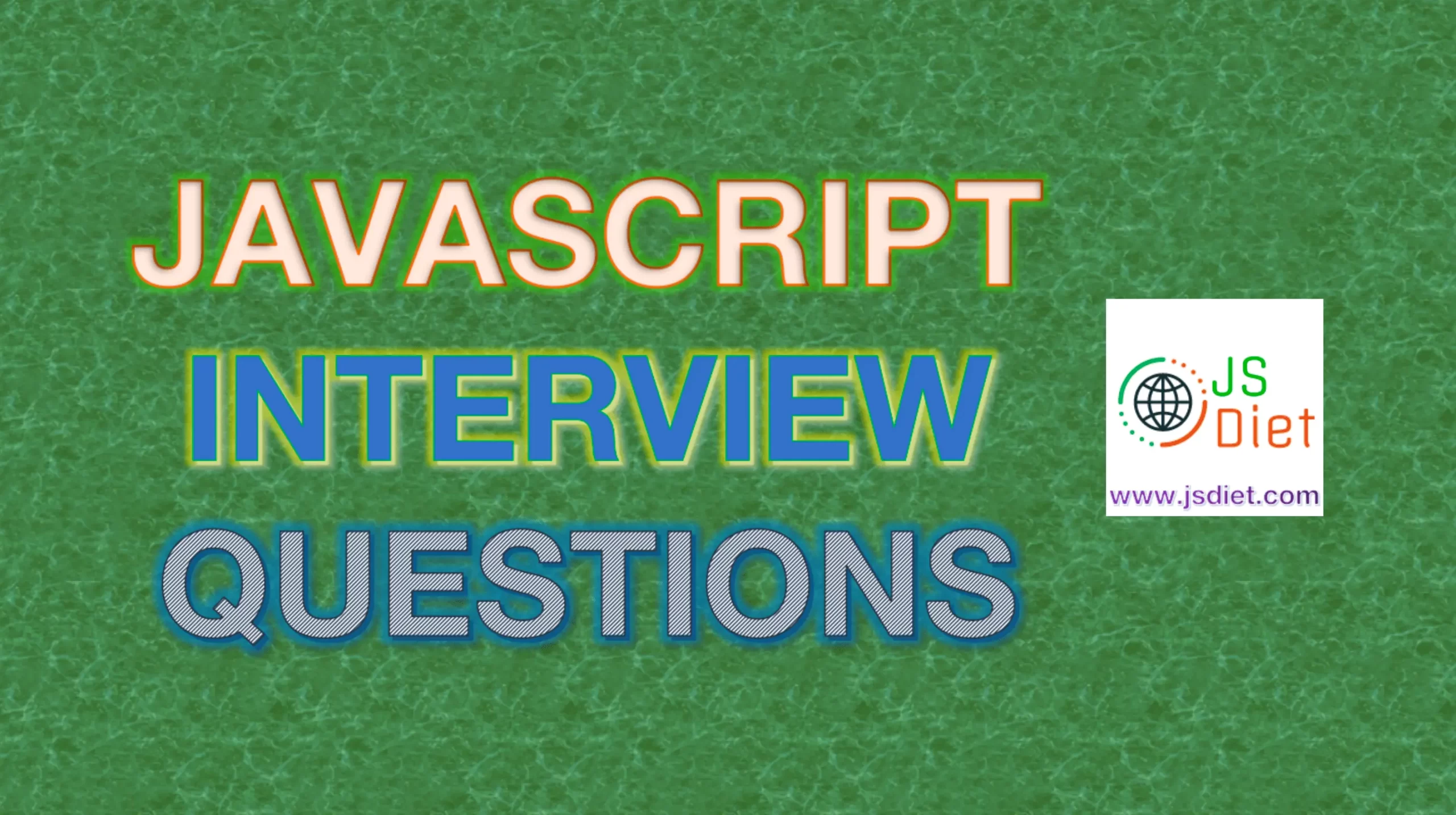 Javascript Interview Questions and Answers JS Diet